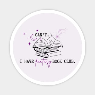 Can't. I have fantasy book club. Magnet